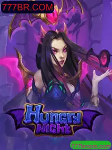 Descubra o Excitante Mundo de HungryNight: O Jogo Inovador de 777BR.COM